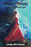 Warrior Queen: Step back into the light