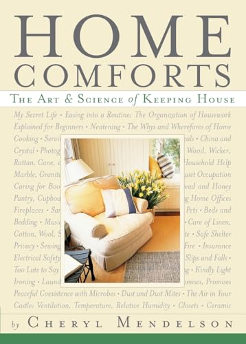 Home Comforts: The Art and Science of Keeping...