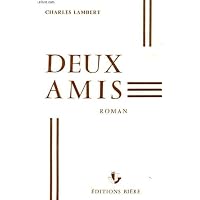 DEUX AMIS. ROMAN