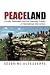 Peaceland: Conflict Resolution and the Everyday Politics of International Intervention (Problems of International Politics)