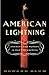 American Lightning: Terror, Mystery, and the Birth of Hollywood