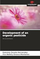 Development of an organic pesticide: Ricinus Communis 6206840336 Book Cover