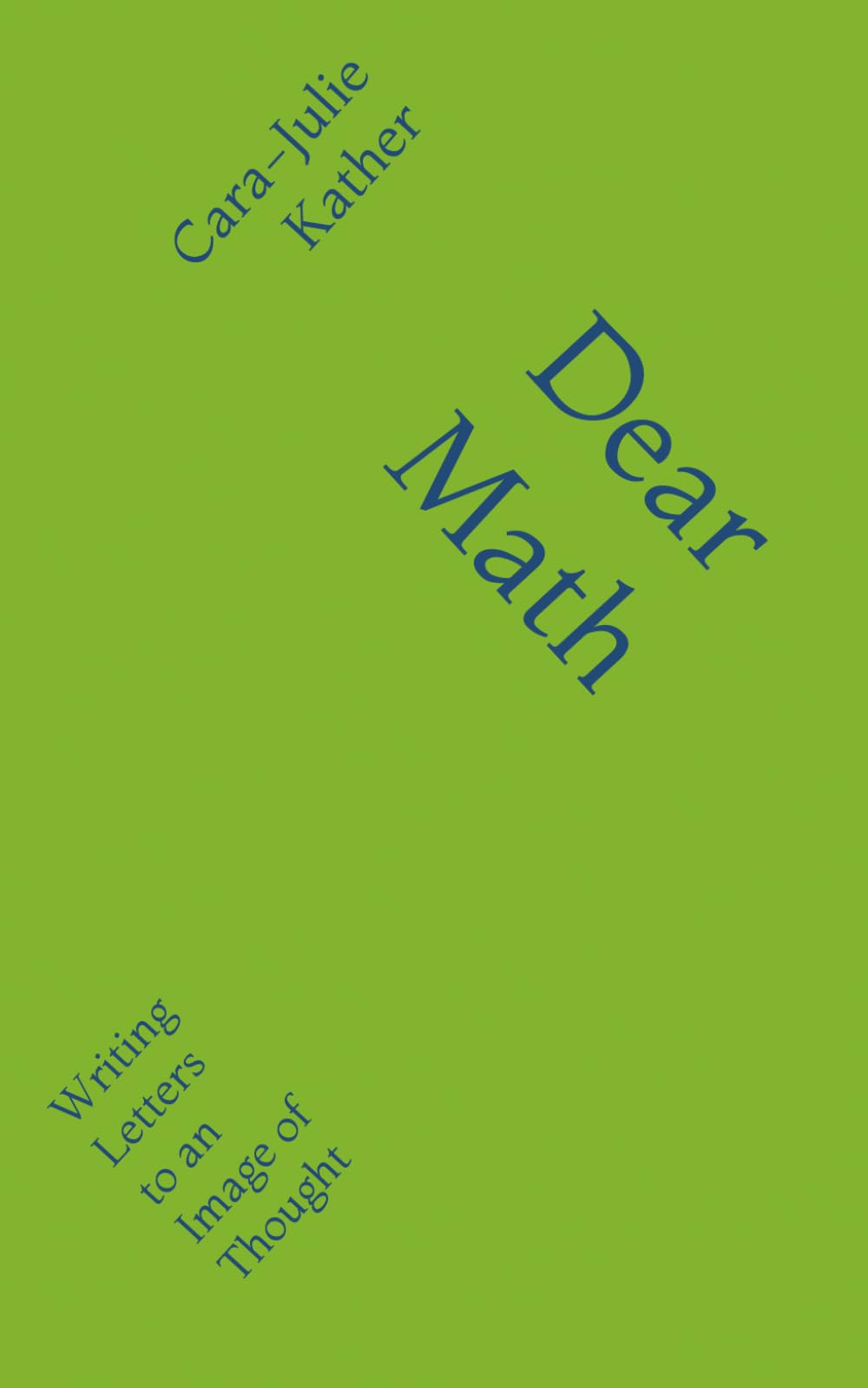 Dear Math: Writing Letters to an Image of Thought (Tiny Research Creations)