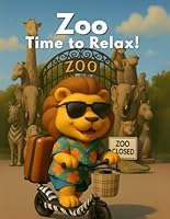 Subtitle Zoo time to Relax: Relaxing and Imaginative Coloring Book with Adorable Zoo Animals (Ages 4–8) B0F6BNL68M Book Cover