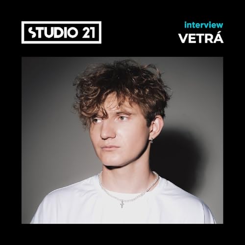 STUDIO 21 Interview: VETR&Aacute;