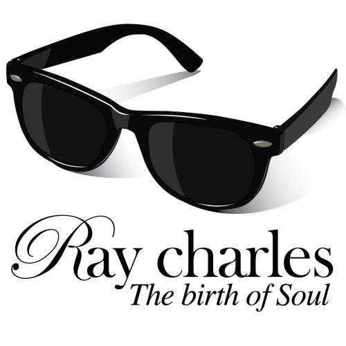 The Birth of Soul by Ray Charles