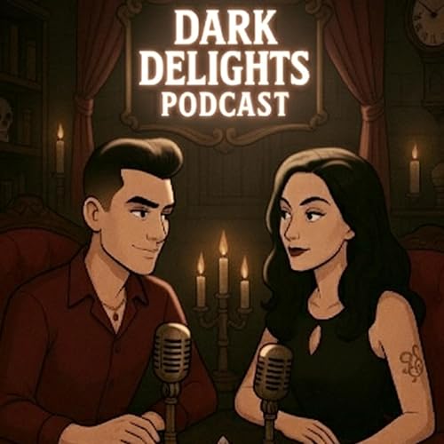 『Dark Delights Podcast with Lady and The Wolf』のカバーアート