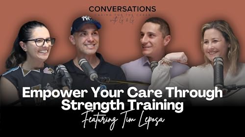 『Strength to Support: Strength Training for Caregivers Feat Tim Leposa』のカバーアート