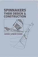 Spinnakers: Their Design & Construction B000SOQAA2 Book Cover