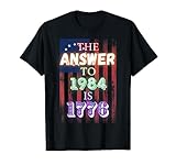The Answer to 1984 is 1776 Tyranny 2023 Freedom Rainbow Text T-Shirt