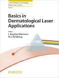  Basics in Dermatological Laser Applications (Current Problems in Dermatology Book 42) (English Edition)