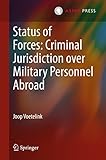 joop westerweelschool  Status of Forces: Criminal Jurisdiction over Military Personnel Abroad (English Edition)