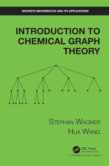 Introduction to Chemical Graph Theory (Discrete Mathematics and Its Applications)