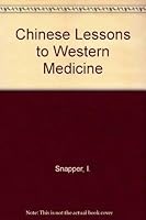 Chinese Lessons to Western Medicine 0808904353 Book Cover