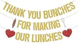 Hzbcxs Thank You Bunches for Making Our Lunches Banner School Lunch Ladies Appreciation Decorations School Lunch Staff Appreciation Party Decorations Gold