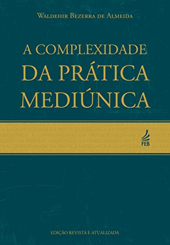 A complexidade da prática mediúnica