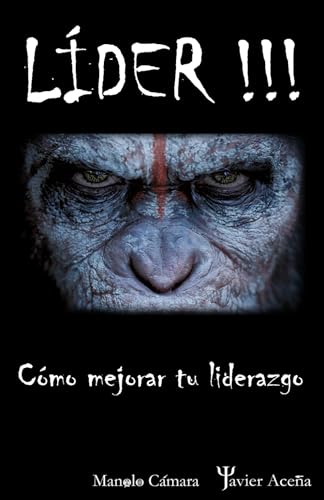 LÍDER !!!: Cómo Mejorar Tu Liderazgo