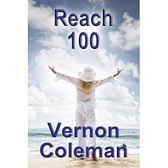 Reach 100 and Remain Alert and Active Audiolibro Por Dr Vernon Coleman arte de portada
