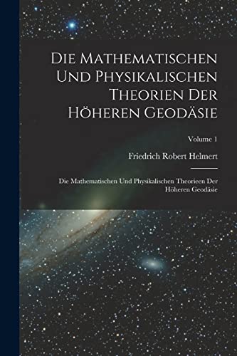 Helmert, Friedrich Robert Lexikon der Kartographie und Geomatik
