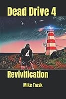 Dead Drive 4: Revivification 1092865217 Book Cover