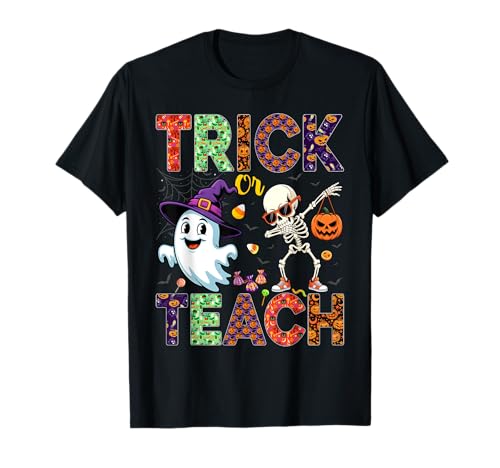 Trick Or Teach Funny Costume Teacher Halloween T-Shirt