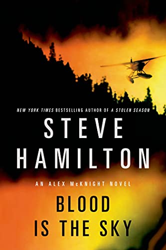 Blood is the Sky: An Alex McKnight Mystery (Alex McKnight Novels, 5) Blood is the Sky: An Alex McKnight Mystery (Alex McKnight Novels, 5)