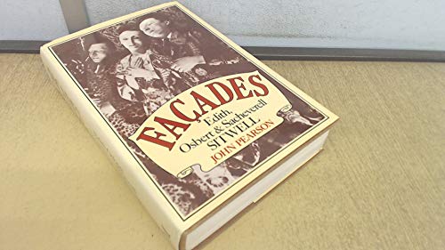 Façades: Edith, Osbert, and Sacheverell Sitwell