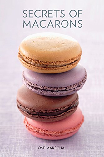 Secrets of Macarons (English Edition)