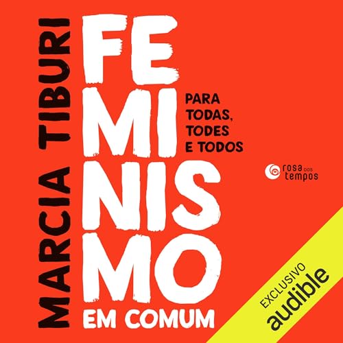 Feminismo em comum Audiolivro Por Marcia Tiburi capa