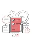 2021 | Agenda Journalier | Semestriel: 1 Page par jour │ 2 activités par jour │ 15,24 x 22,86 cm │ La Vie au Bureau Rose