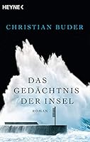 Das Gedächtnis der Insel: Roman 3453422465 Book Cover