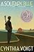 A Solitary Blue (3) (The Tillerman Cycle)