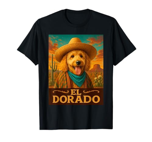 Amante de los perros Goldendoodle El Dorado Wild West Cowboy Western Camiseta