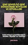 muhabbet sie liegt in meinen armen türkisch  ESKİ SEVGİLİYİ GERİ DÖNDÜRME BÜYÜLERİ VE RİTÜELLERİ - Evde kolayca yapabileceğiniz Ritüller, Büyüler ve Tılsımlar: Eski Sevgiliyi Geri Getirme Ritüelleri, ... Büyüleri, Aşk Tılsımları, Büyü Tarifleri
