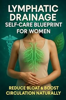 Paperback Lymphatic Drainage Self-Care Blueprint for Women: Reduce Bloat & Boost Circulation Naturally Book