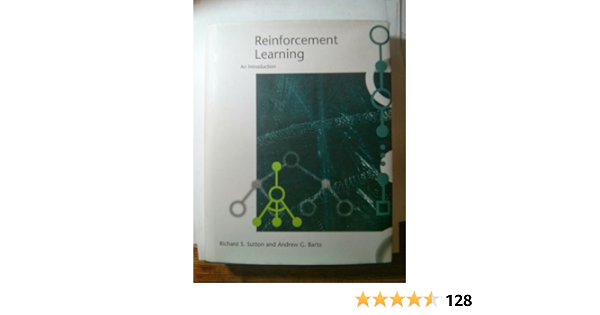 Reinforcement Learning: An Introduction (Adaptive Computation and Machine Learning)