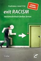 exit RACISM: rassismuskritisch denken lernen 389771230X Book Cover