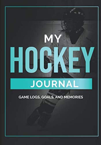 My Hockey Journal: Game Logs, Goals, and Memories / Stats Tracker / Gift Idea for Hockey Player / Ice Hockey Notebook / Log Book [Paperback] Journals, Busy Playing Sports
