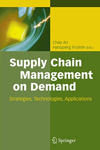 SUPPLY CHAIN MANAGEMENT ON DEMAND: STRATEGIES, TECHNOLOGIES AND A...