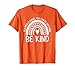 Be Kind Rainbow Orange Unity Day Anti Bullying T-Shirt
