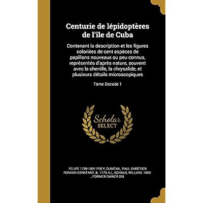 Centurie de Lepidopteres de L'Ile de Cuba