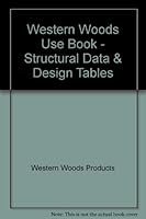 Western Woods Use Book - Structural Data & Design Tables B002EER8CI Book Cover