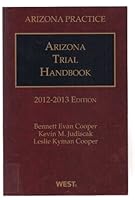 Arizona Trial Handbook 2012-2013 Edition 0314938737 Book Cover