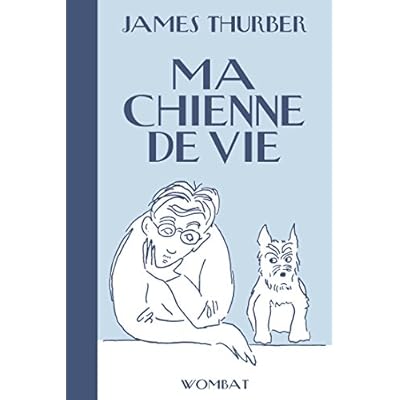 Ma chienne de vie