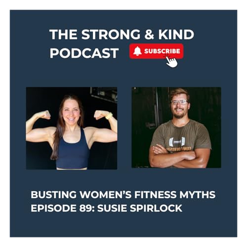 Busting Women's Fitness Myths with Susie Spirlock
