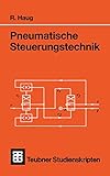lego technic pneumatik set  Teubner Studienskripten, Bd.81, Pneumatische Steuerungstechnik (Teubner Studienskripte Technik)