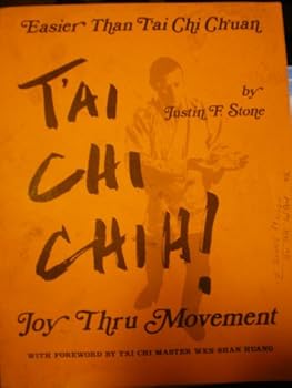 Paperback EASIER THAN T'AI CHI CH'UAN T'AI CHI CHIH! (JOY THRU MOVEMENT T'AI CHI CHIH) Book