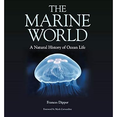 The Marine World: A Natural History of Ocean Life