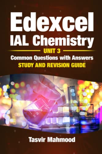 Edexcel IAL Chemistry Unit 3 Common Questions and Answers: Study and Revision Guide (Edexcel IAL AS Chemistry Revision Guide, Band 3)
