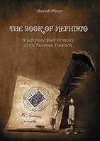 Book of Mephisto: A Left Hand Path Grimoire of the Faustian Tradition 3939459003 Book Cover